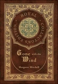 Gone with the Wind (Royal Collector's Edition) (Case Laminate Hardcover with Jacket)