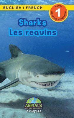 Ashley Lee, Alexis Roumanis - Sharks / Les requins, Inbunden