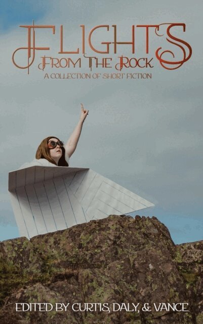 Lisa M Daly, Erin Vance, Ellen Curtis - Flights from the Rock, E-bok