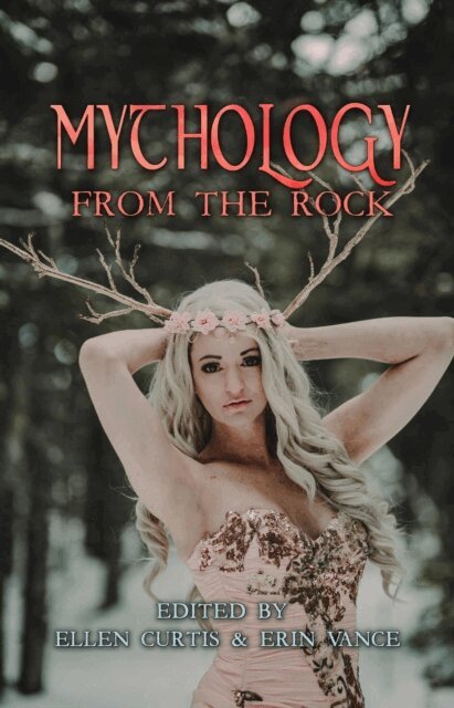 Erin Vance, Ellen Curtis - Mythology from the Rock, E-bok