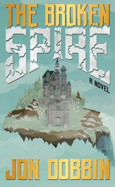 Jon Dobbin - Broken Spire, E-bok