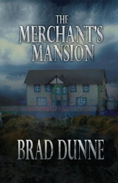 Brad Dunne - Merchant's Mansion, E-bok