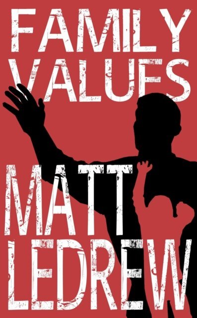 Matthew LeDrew - Family Values, E-bok