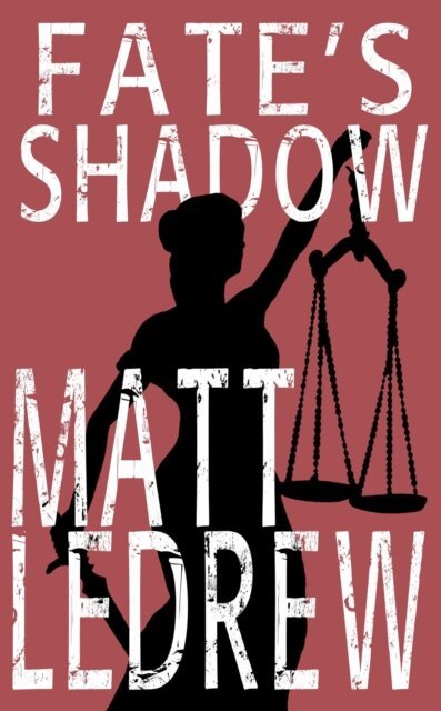 Matthew LeDrew - Fate's Shadow, E-bok