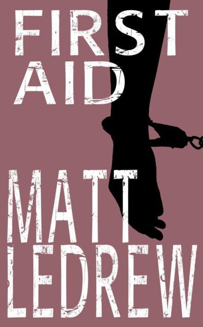 Matthew LeDrew - First Aid, E-bok