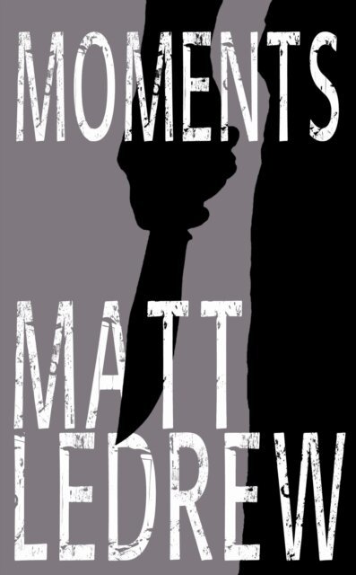 Matthew LeDrew - Moments, E-bok