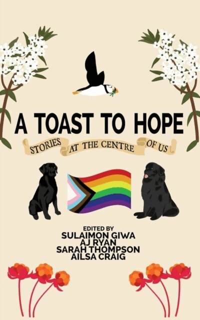 Sarah Thompson, AJ Ryan, Ailsa Craig, Sulaimon Giwa - Toast to Hope, E-bok