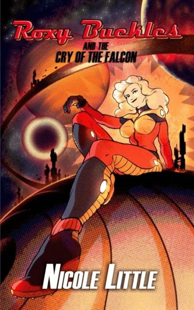 Nicole Little - Roxy Buckles and the Cry of the Falcon, E-bok