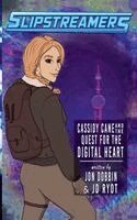 Jd Ryot, Jon Dobbin - Cassidy Cane and the Quest for the Digital Heart, Häftad