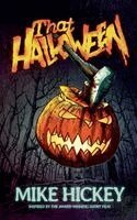 Mike Hickey - That Halloween, Häftad