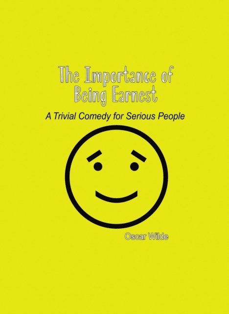 Oscar Wilde - Importance of Being Earnest, E-bok