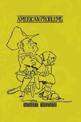 Theodore Roosevelt - American Problems, Häftad. Tillgänglighet: Lägg i varukorg