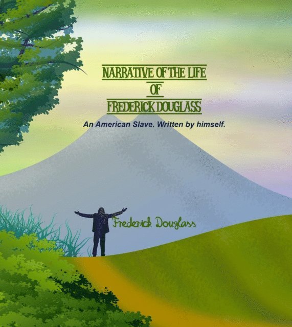 Frederick Douglass - Narrative of the Life of Frederick Douglass, E-bok