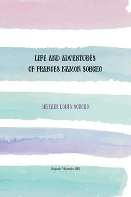 Louis Sorcho - Life and Adventures of Frances Namon Sorcho, Häftad. Tillgänglighet: Lägg i varukorg
