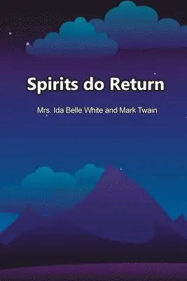 Ida White - Spirits do Return, Häftad. Tillgänglighet: Lägg i varukorg