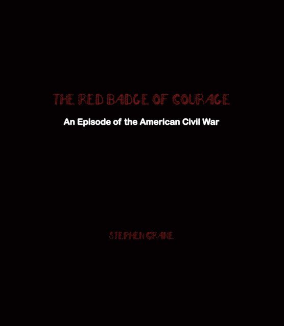 Stephen Crane - Red Badge of Courage, E-bok