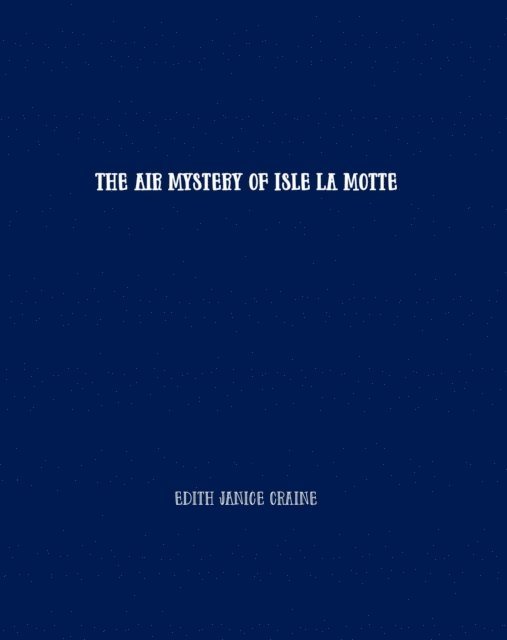 Edith Craine - Air Mystery of Isle La Motte, E-bok