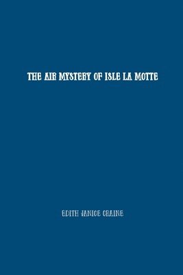 Edith Craine - Air Mystery of Isle La Motte, Häftad