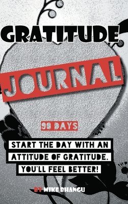 Mike Bhangu - Gratitude Journal, Inbunden. Tillgänglighet: Lägg i varukorg