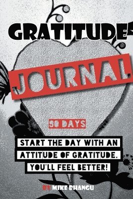 Mike Bhangu - Gratitude Journal, Häftad. Tillgänglighet: Lägg i varukorg