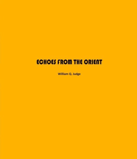 William Judge - Echoes from The Orient, E-bok