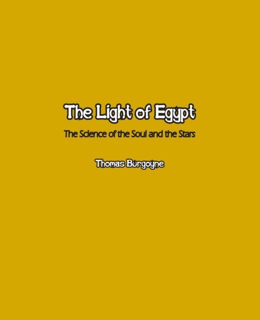 Thomas Burgoyne - Light of Egypt, E-bok