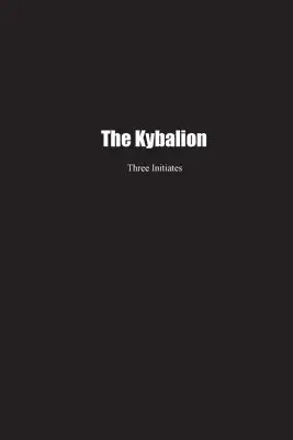 Three Initiates - Kybalion, Häftad. Tillgänglighet: Lägg i varukorg