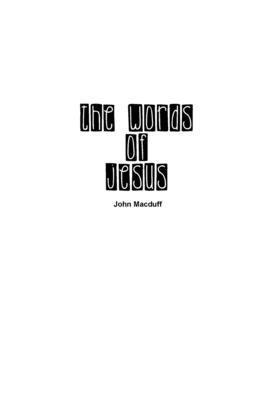 John Macduff - Words of Jesus, Häftad