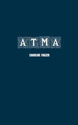 Caroline Frazer - Atma, Inbunden. Tillgänglighet: Lägg i varukorg