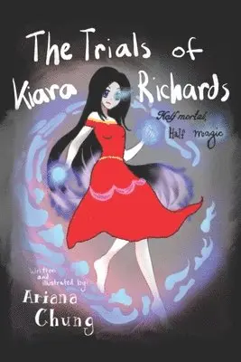 Ariana Chung - Trials of Kiara Richards, Häftad. Tillgänglighet: Lägg i varukorg