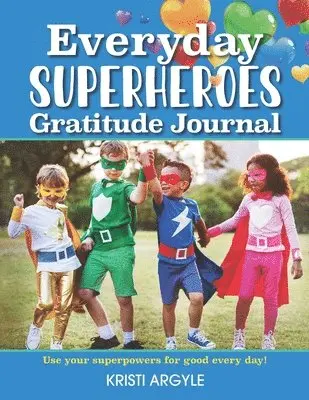 Kristi Argyle - Everyday Superheroes, Häftad. Tillgänglighet: Lägg i varukorg