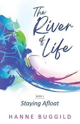 Hanne Buggild - River of Life, Häftad