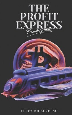 Ross Garcia - Profit Express, Häftad