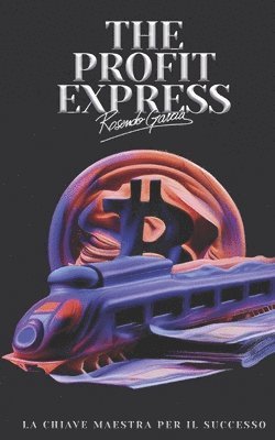 Ross Garcia - Profit Express, Häftad
