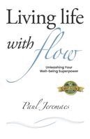 Paul Jeremaes - Living Life with Flow, Häftad