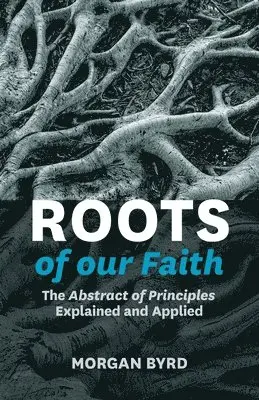 Morgan Byrd - Roots of Our Faith, Häftad. Tillgänglighet: Lägg i varukorg