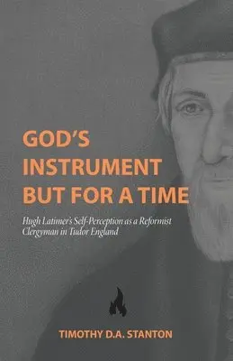 Timothy D a Stanton - God's Instrument but for a Time, Häftad. Tillgänglighet: Lägg i varukorg
