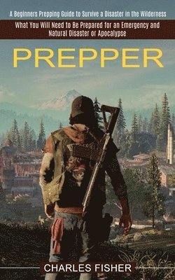 Charles Fisher - Prepper, Häftad