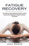 Fatigue Recovery