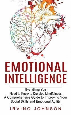 Irving Johnson - Emotional Intelligence, Häftad. Tillgänglighet: Lägg i varukorg