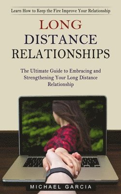 Michael Garcia - Long Distance Relationships, Häftad