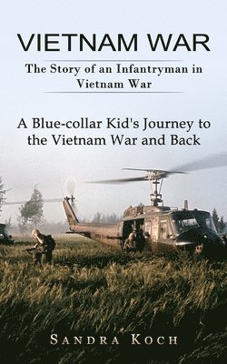 Sandra Koch - Vietnam War, Häftad