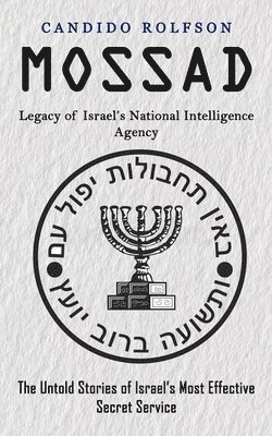 Candido Rolfson - Mossad, Häftad