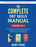 Complete DBT Skills Manual