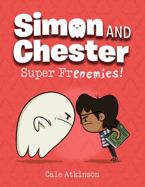 Cale Atkinson - Super Frenemies! (Simon and Chester Book #5), E-bok