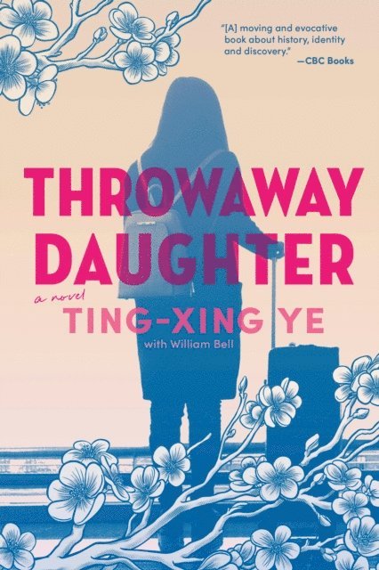 Ting-Xing Ye - Throwaway Daughter, E-bok