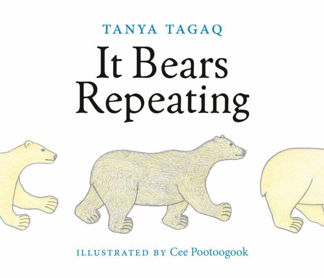 Tanya Tagaq - It Bears Repeating, E-bok