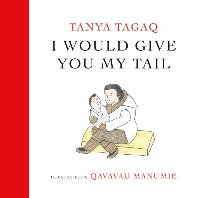 Tanya Tagaq - I Would Give You My Tail, E-bok