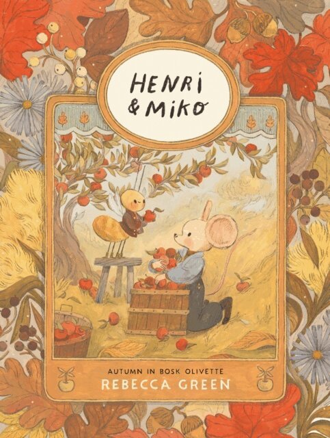 Rebecca Green - Henri and Miko: Autumn in Bosk Olivette, E-bok