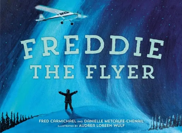 Fred Carmichael, Danielle Metcalfe-Chenail - Freddie the Flyer, E-bok. Tillgänglighet: Lägg i varukorg